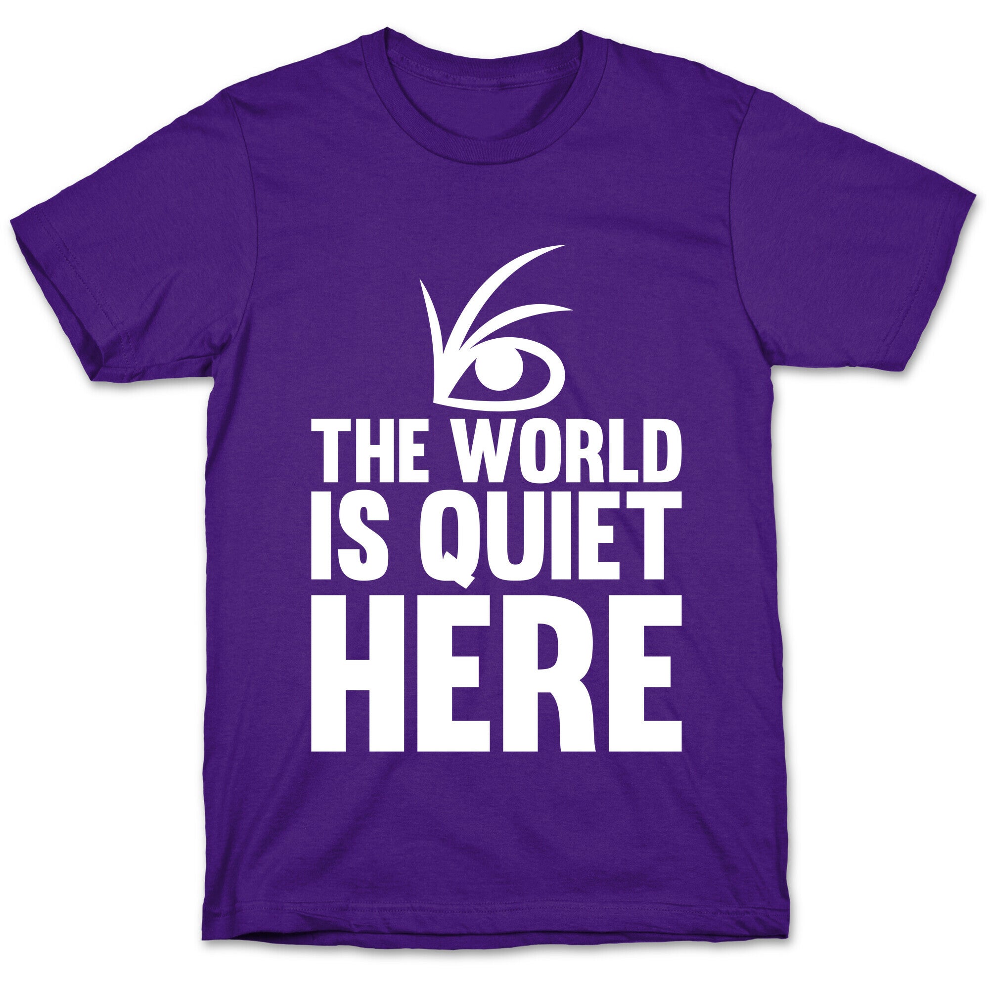 The World Is Quiet Here T-Shirt